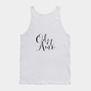 Odi et Amo Tank Top